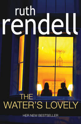 The Water's Lovely - Ruth Rendell