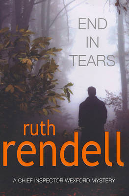 End In Tears - Ruth Rendell