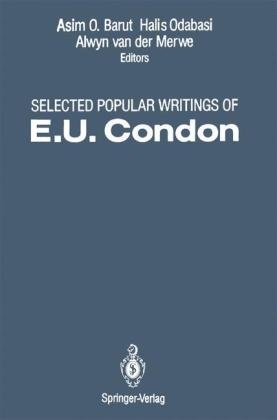 Selected Popular Writings of E.U. Condon -  E.U. Condon