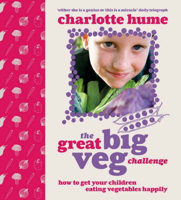 The Great Big Veg Challenge - Charlotte Hume