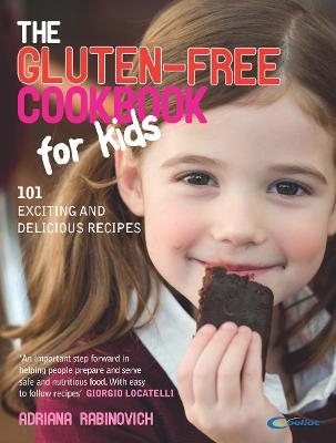 The Gluten-free Cookbook for Kids - Adriana Rabinovich