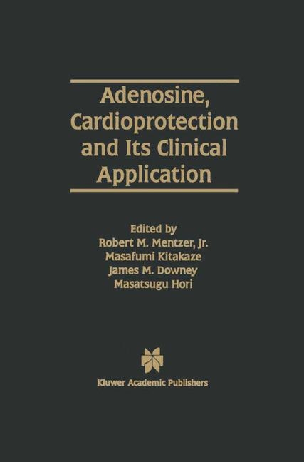 Adenosine, Cardioprotection and Its Clinical Application - 