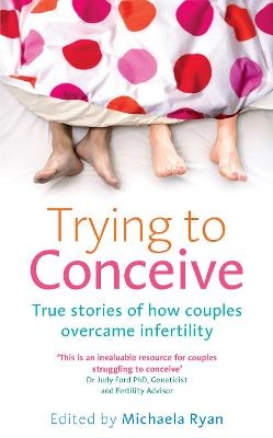 Trying to Conceive - Michaela Ryan