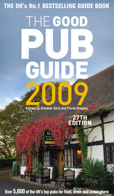 The Good Pub Guide 2009 - Alisdair Aird &amp Stapley;  Fiona