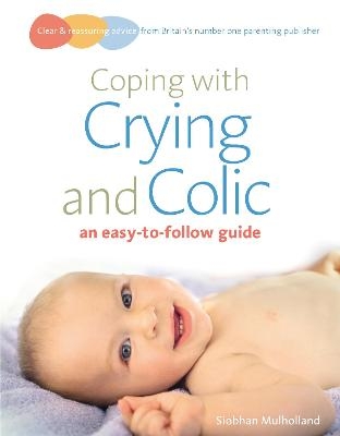 Coping with crying and colic - Siobhan Mulholland