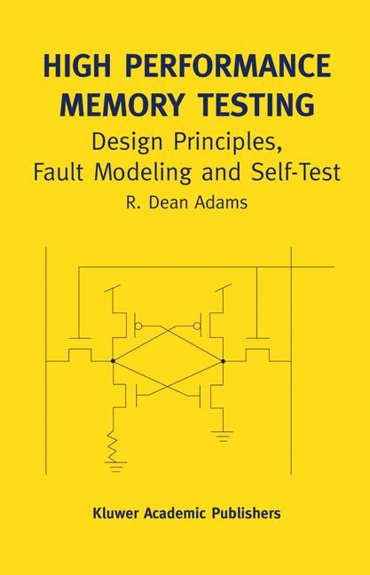 High Performance Memory Testing -  R. Dean Adams