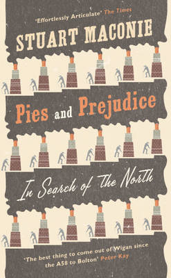 Pies and Prejudice - Stuart Maconie