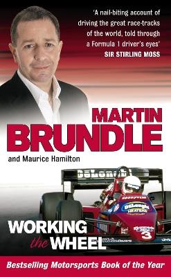 Working The Wheel - Martin Brundle, Maurice Hamilton