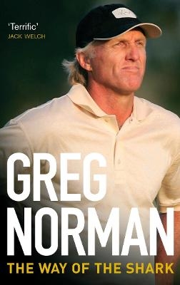 The Way of the Shark - Greg Norman