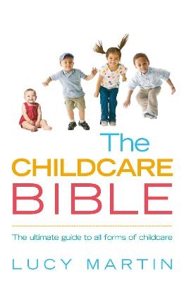 The Childcare Bible - Lucy Martin