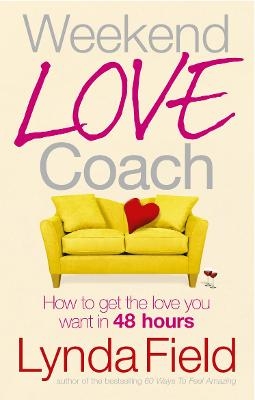 Weekend Love Coach - Lynda Field