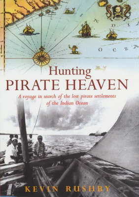 Hunting Pirate Heaven - Kevin Rushby