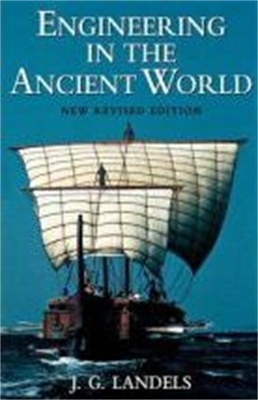 Engineering in the Ancient World - J.G Landels