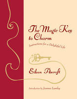 The Magic Key to Charm - Eileen Ascroft