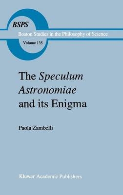 Speculum Astronomiae and Its Enigma -  P. Zambelli