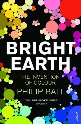 Bright Earth - Philip Ball