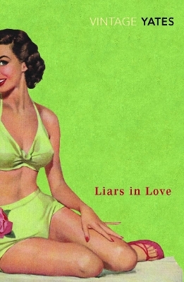 Liars in Love - Richard Yates