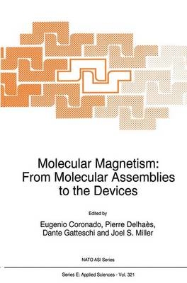 Molecular Magnetism: From Molecular Assemblies to the Devices - 