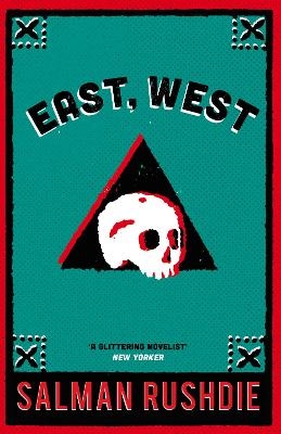 East, West - Salman Rushdie