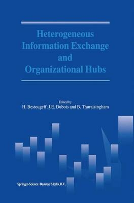 Heterogeneous Information Exchange and Organizational Hubs - 