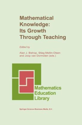 Mathematical Knowledge: Its Growth Through Teaching - 