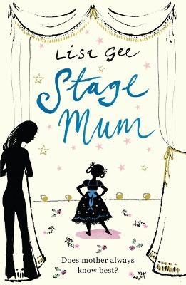 Stage Mum - Lisa Gee