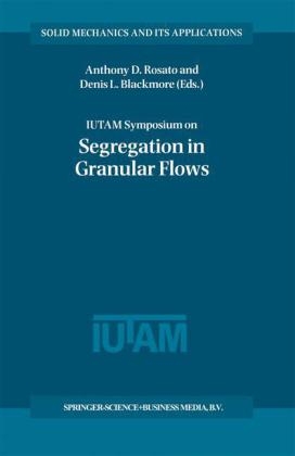 IUTAM Symposium on Segregation in Granular Flows - 
