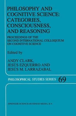 Philosophy and Cognitive Science: Categories, Consciousness, and Reasoning - 