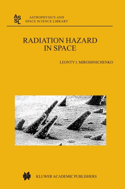 Radiation Hazard in Space -  L.I. Miroshnichenko