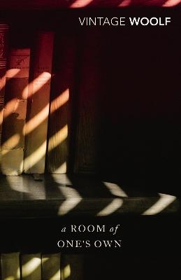 A Room of One's Own and Three Guineas - Virginia Woolf