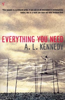 Everything You Need - A.L. Kennedy