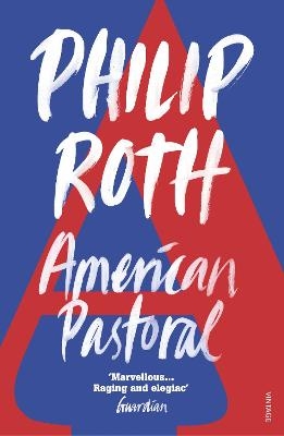 American Pastoral - Philip Roth