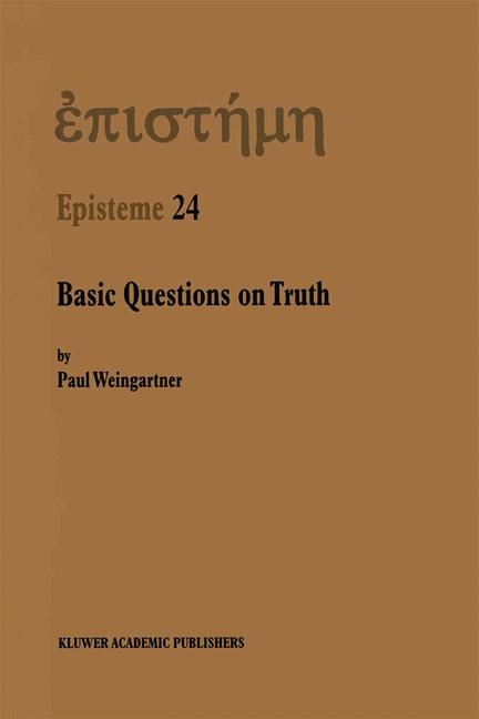 Basic Questions on Truth -  P. Weingartner