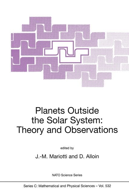 Planets Outside the Solar System: Theory and Observations - 