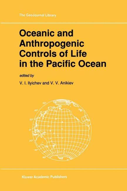 Oceanic and Anthropogenic Controls of Life in the Pacific Ocean - 