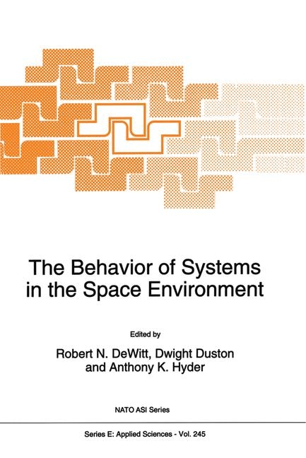 Behavior of Systems in the Space Environment - 