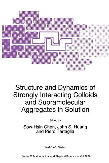 Structure and Dynamics of Strongly Interacting Colloids and Supramolecular Aggregates in Solution - 