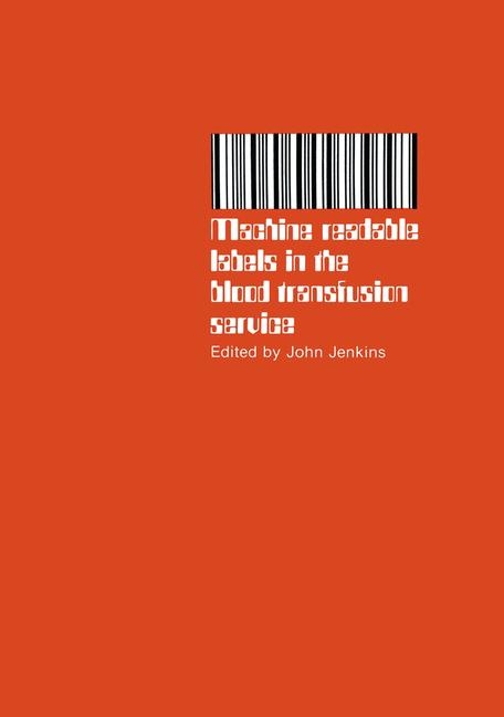 Machine readable labels in the blood transfusion service - 