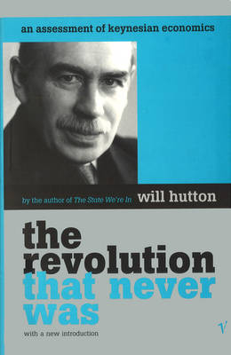 The Revolution That Never Was - Will Hutton