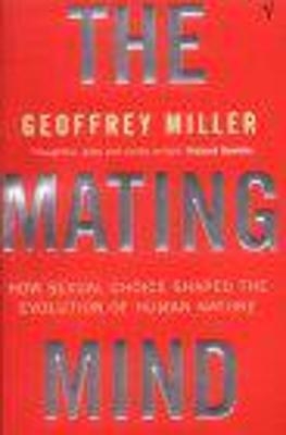 The Mating Mind - Geoffrey Miller