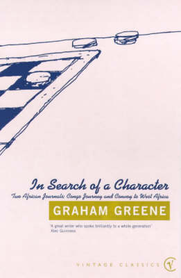 In Search Of Character - Graham Greene