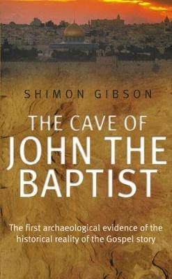 The Cave Of John The Baptist - Shimon Gibson