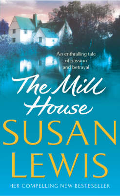 The Mill House - Susan Lewis