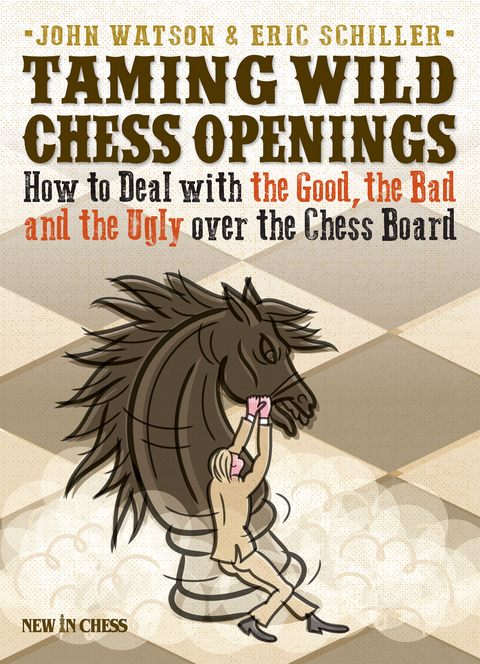 Taming Wild Chess Openings -  John Watson