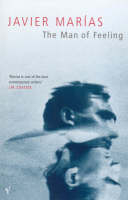 The Man of Feeling - Javier Marias