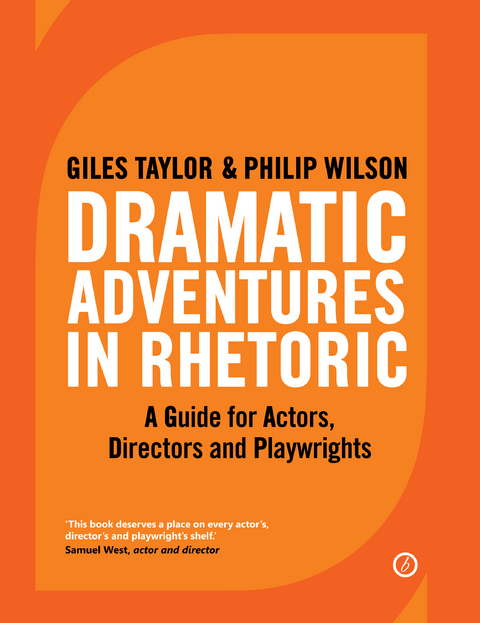 Dramatic Adventures in Rhetoric -  Taylor Giles Taylor,  Wilson Philip Wilson