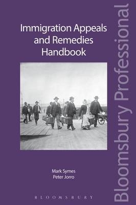 Immigration Appeals and Remedies Handbook -  Symes Mark Symes,  Jorro Peter Jorro