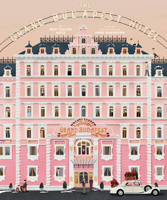 Wes Anderson Collection: The Grand Budapest Hotel -  Matt Zoller Seitz