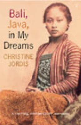 Bali, Java in My Dreams - Christin Jordis