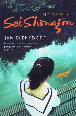 My Name Is Sei Shonagon - Jan Blensdorf